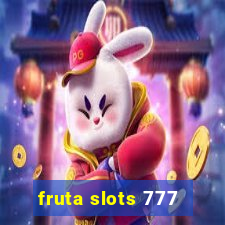 fruta slots 777 - mega jackpot